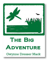 Gwynne Dresser Mack, The Big Adventure
